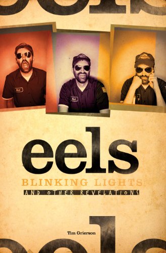 Tim Grierson/The Story of Eels@ Blinking Lights and Other Revelations